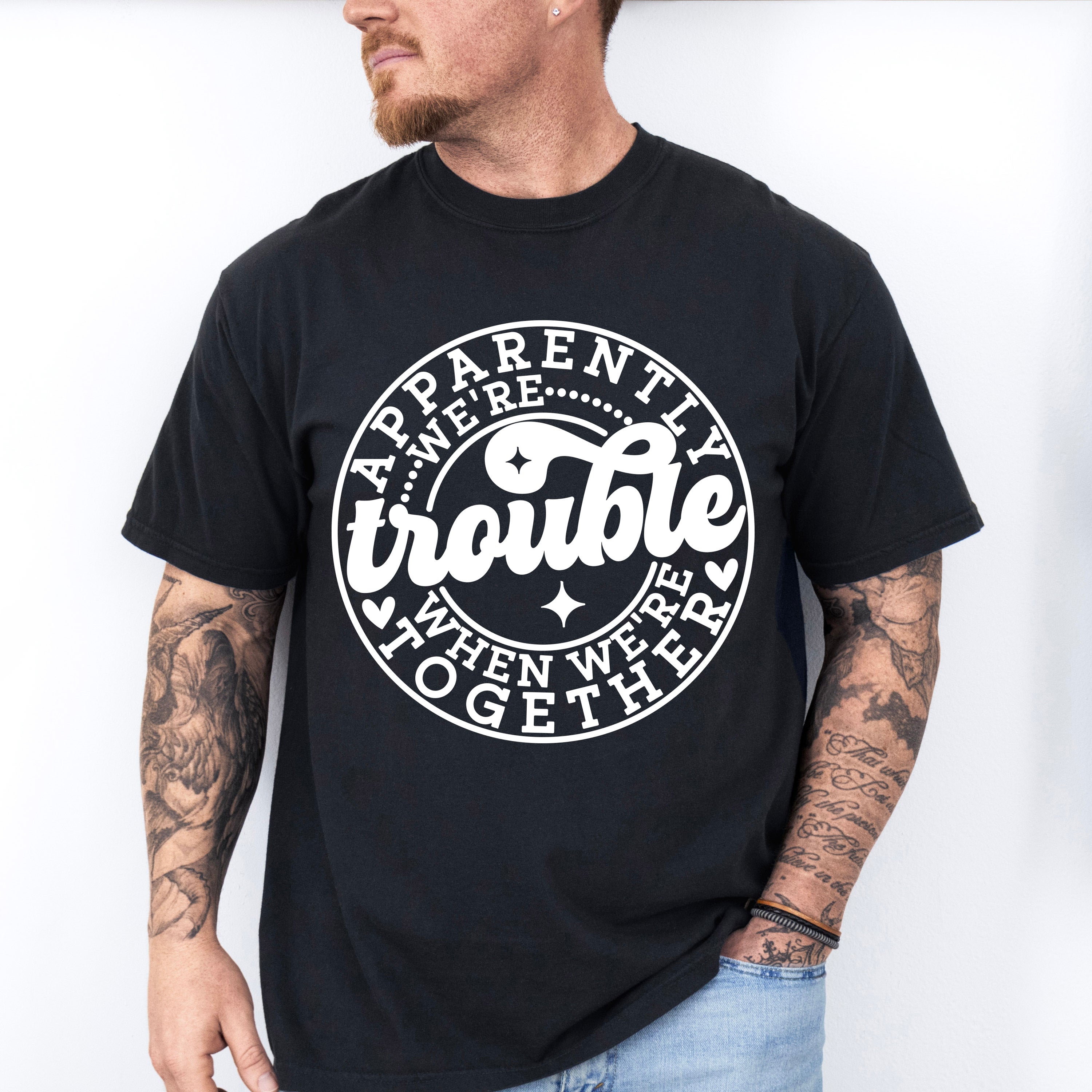 Apparently We're Trouble - Best Friends Unisex Crewneck T-Shirt Sweatshirt Hoodie