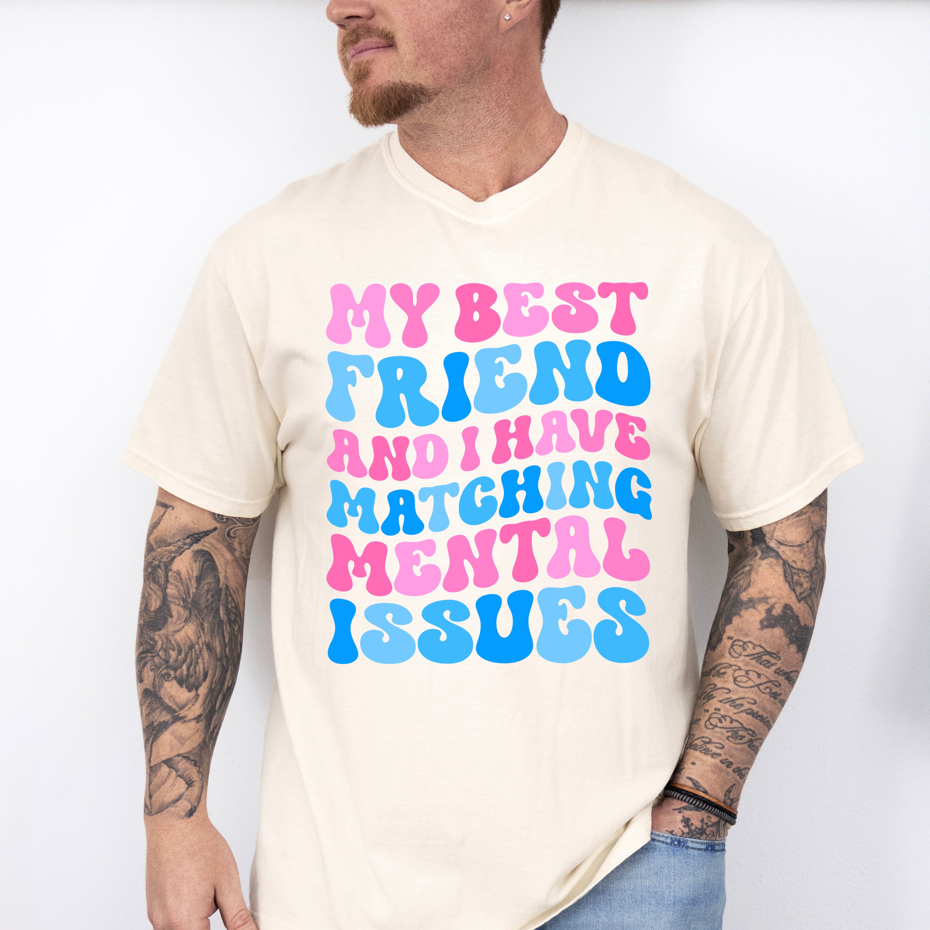 Matching Mental Issues - Best Friends Unisex Crewneck T-Shirt Sweatshirt Hoodie