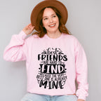 Friends Are Hard To Find - Best Friends Unisex Crewneck T-Shirt Sweatshirt Hoodie