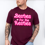 Besties For The Resties - Best Friends Unisex Crewneck T-Shirt Sweatshirt Hoodie