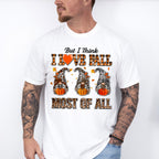 I Love Fall Most Of All - Fall Unisex Crewneck T-Shirt Sweatshirt Hoodie