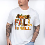 Fall Is All - Fall Unisex Crewneck T-Shirt Sweatshirt Hoodie