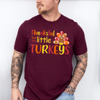 Thankful For My Little Turkeys - Thanksgiving Unisex Crewneck T-Shirt Sweatshirt Hoodie
