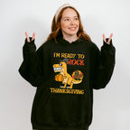 I'm Ready To Rock Thanksgiving - Thanksgiving Unisex Crewneck T-Shirt Sweatshirt Hoodie