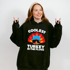 Coolest Turkey In The Flock - Thanksgiving Unisex Crewneck T-Shirt Sweatshirt Hoodie