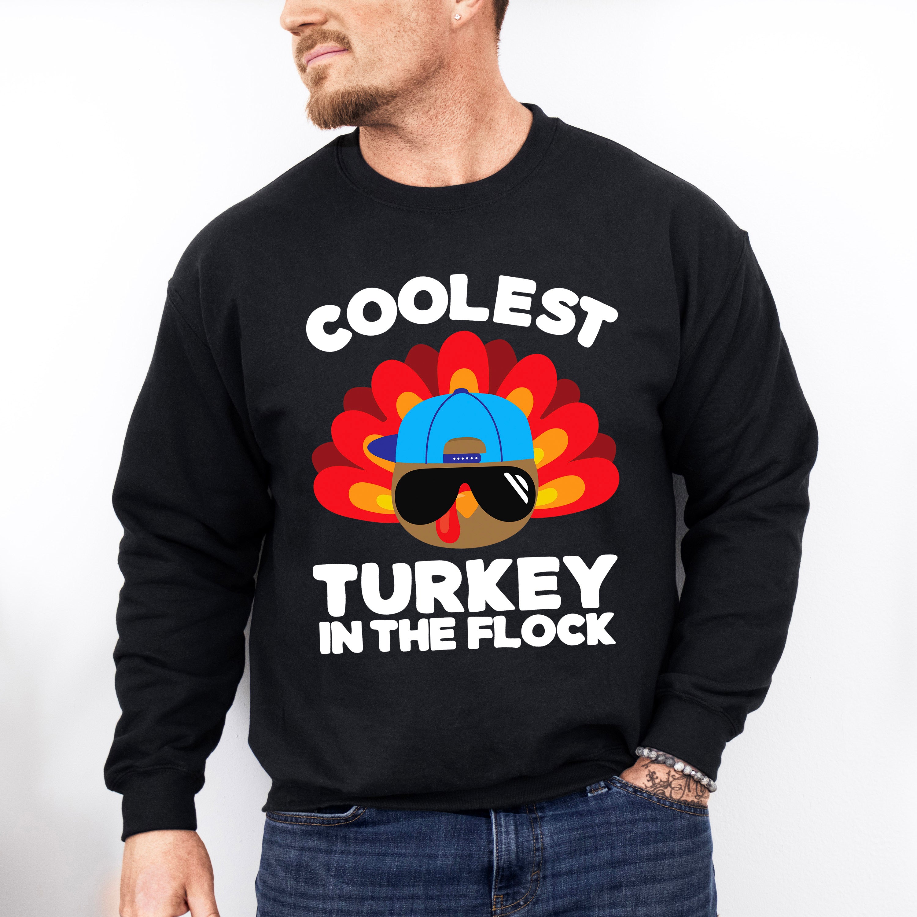 Coolest Turkey In The Flock - Thanksgiving Unisex Crewneck T-Shirt Sweatshirt Hoodie