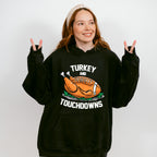 Turkey And Touchdowns - Thanksgiving Unisex Crewneck T-Shirt Sweatshirt Hoodie