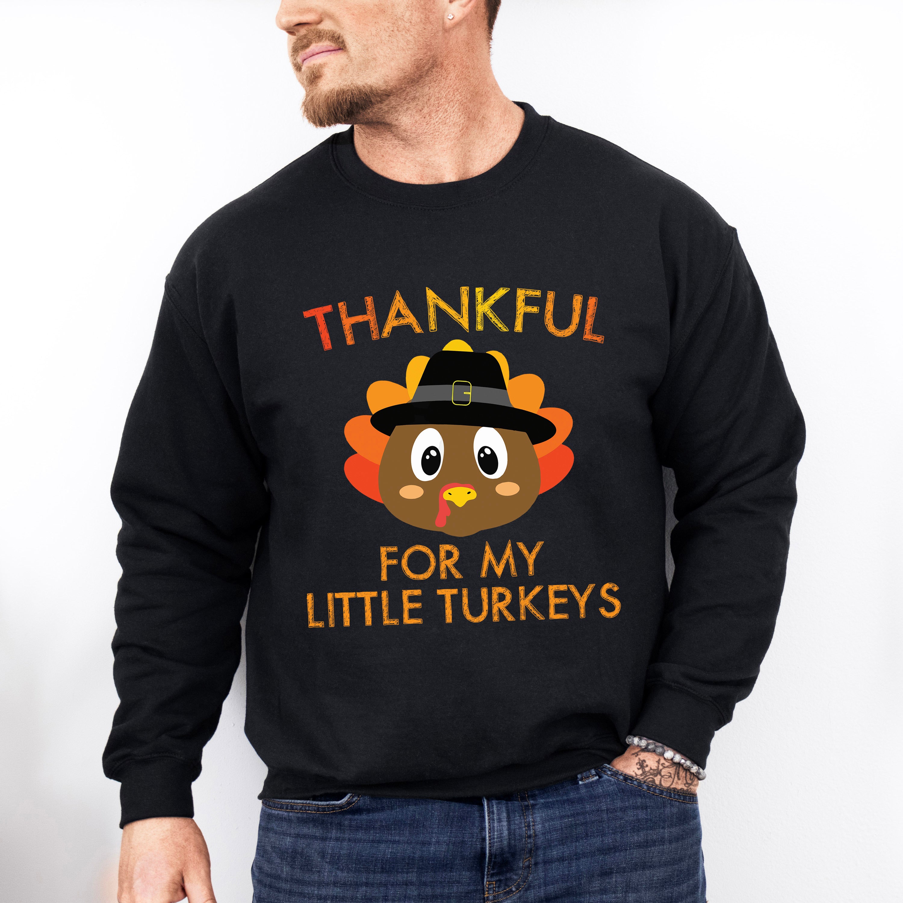 Thankful For My Turkeys - Thanksgiving Unisex Crewneck T-Shirt Sweatshirt Hoodie