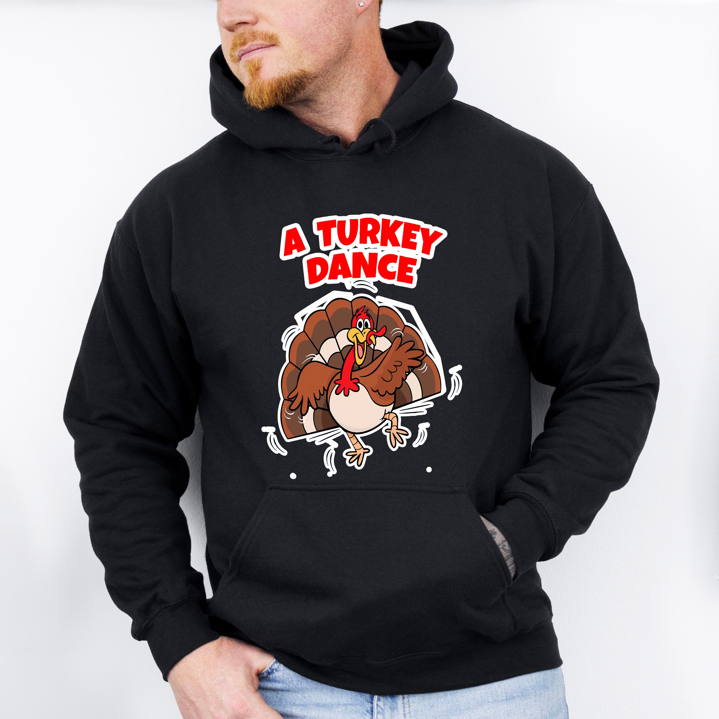 A Turkey Dance - Thanksgiving Unisex Crewneck T-Shirt Sweatshirt Hoodie