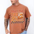Here For The Pie - Thanksgiving Unisex Crewneck T-Shirt Sweatshirt Hoodie
