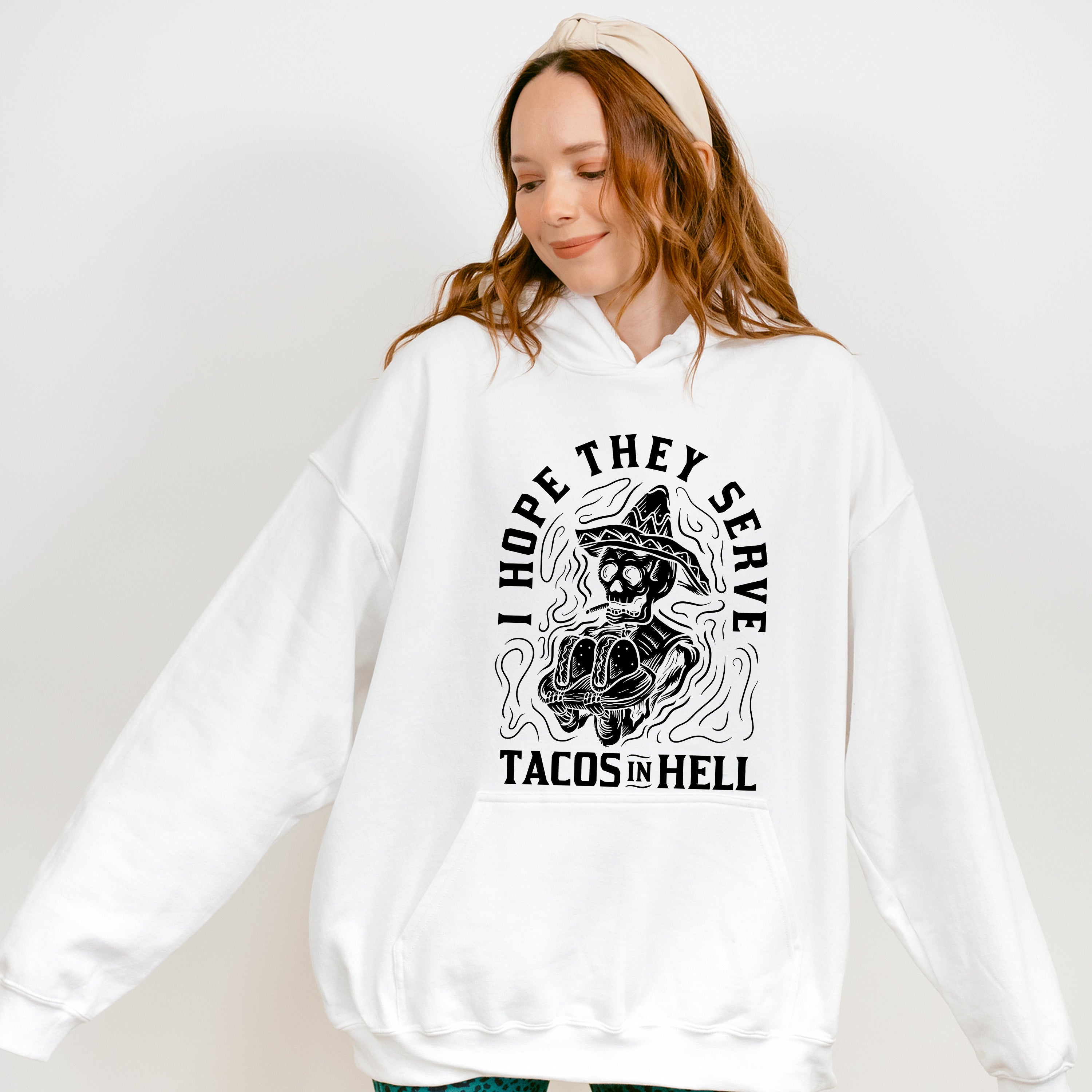 I Hope They Serve Tacos In Hell - Halloween Unisex Crewneck T-Shirt Sweatshirt Hoodie