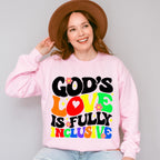 God's Love Is Fully Inclusive - LGBTQ+ Unisex Crewneck T-Shirt Sweatshirt Hoodie