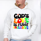 God's Love Is Fully Inclusive - LGBTQ+ Unisex Crewneck T-Shirt Sweatshirt Hoodie