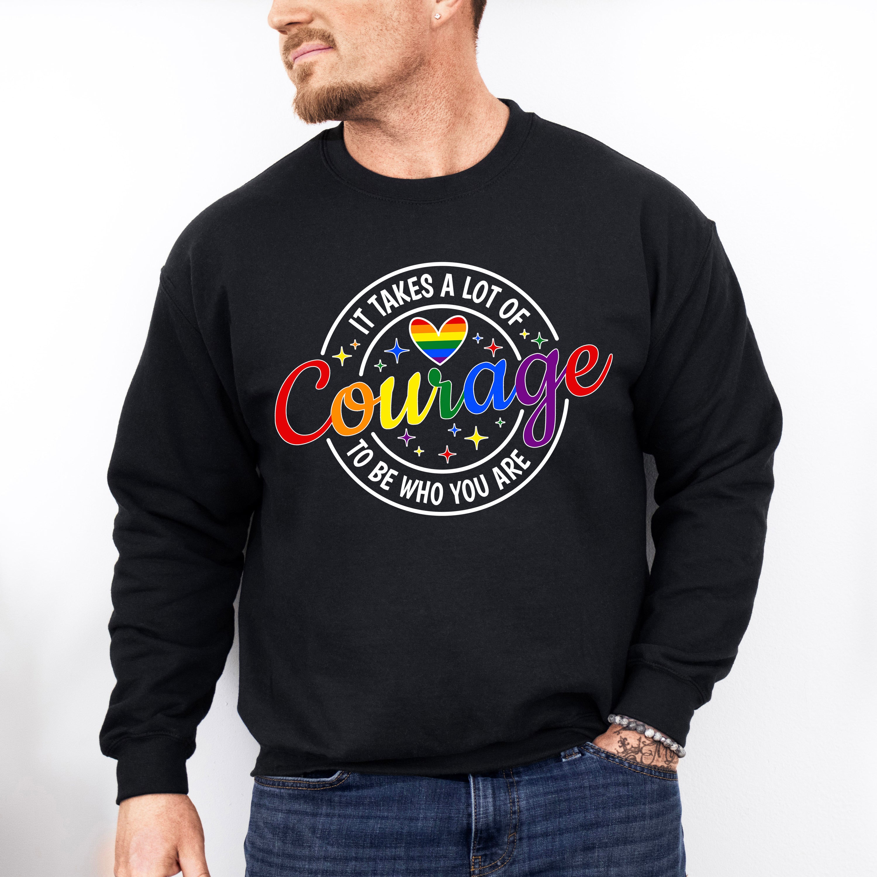 It Takes A Lot Of Courage - LGBTQ+ Unisex Crewneck T-Shirt Sweatshirt Hoodie