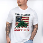 These Colors Don't Run Soldiers Design - Military Unisex Crewneck T-Shirt Sweatshirt Hoodie