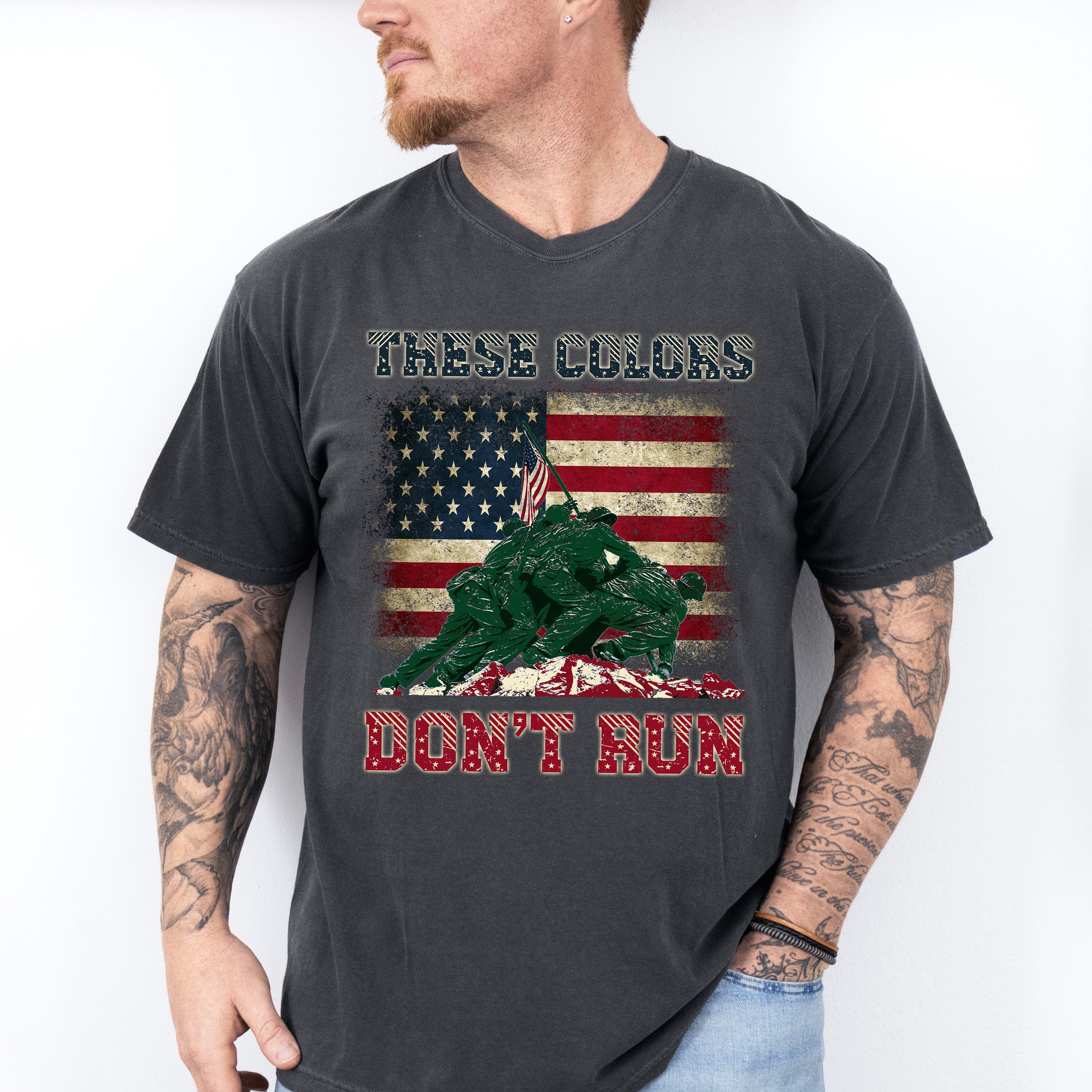 These Colors Don't Run Soldiers Design - Military Unisex Crewneck T-Shirt Sweatshirt Hoodie