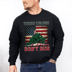 These Colors Don't Run Soldiers Design - Military Unisex Crewneck T-Shirt Sweatshirt Hoodie