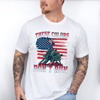 These Colors Don't Run - Military Unisex Crewneck T-Shirt Sweatshirt Hoodie