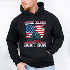 These Colors Don't Run - Military Unisex Crewneck T-Shirt Sweatshirt Hoodie
