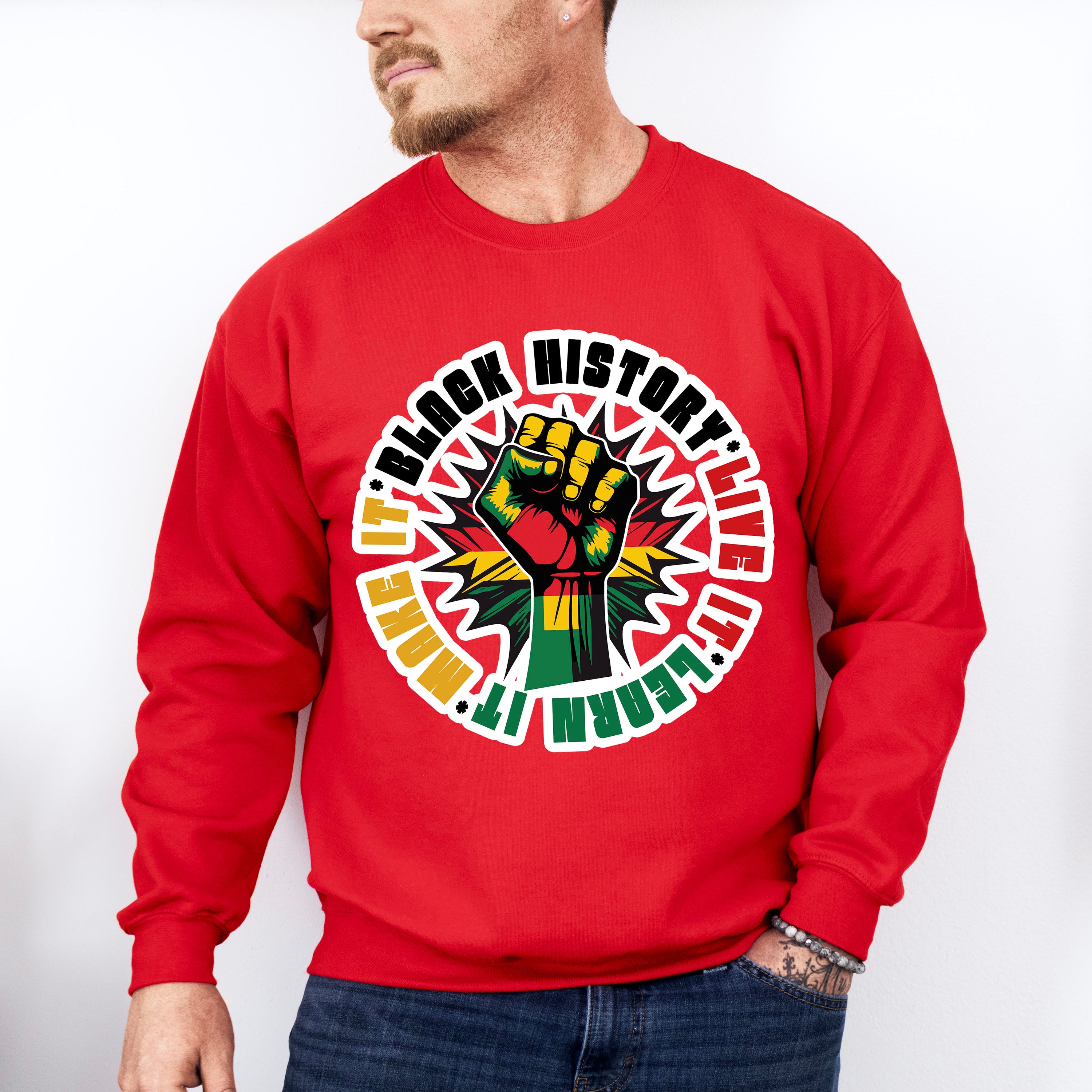 Live It Learn It Make It - BLM Unisex Crewneck T-Shirt Sweatshirt Hoodie