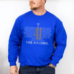 Your 41 Is Coming - Christianity Unisex Crewneck T-Shirt Sweatshirt Hoodie