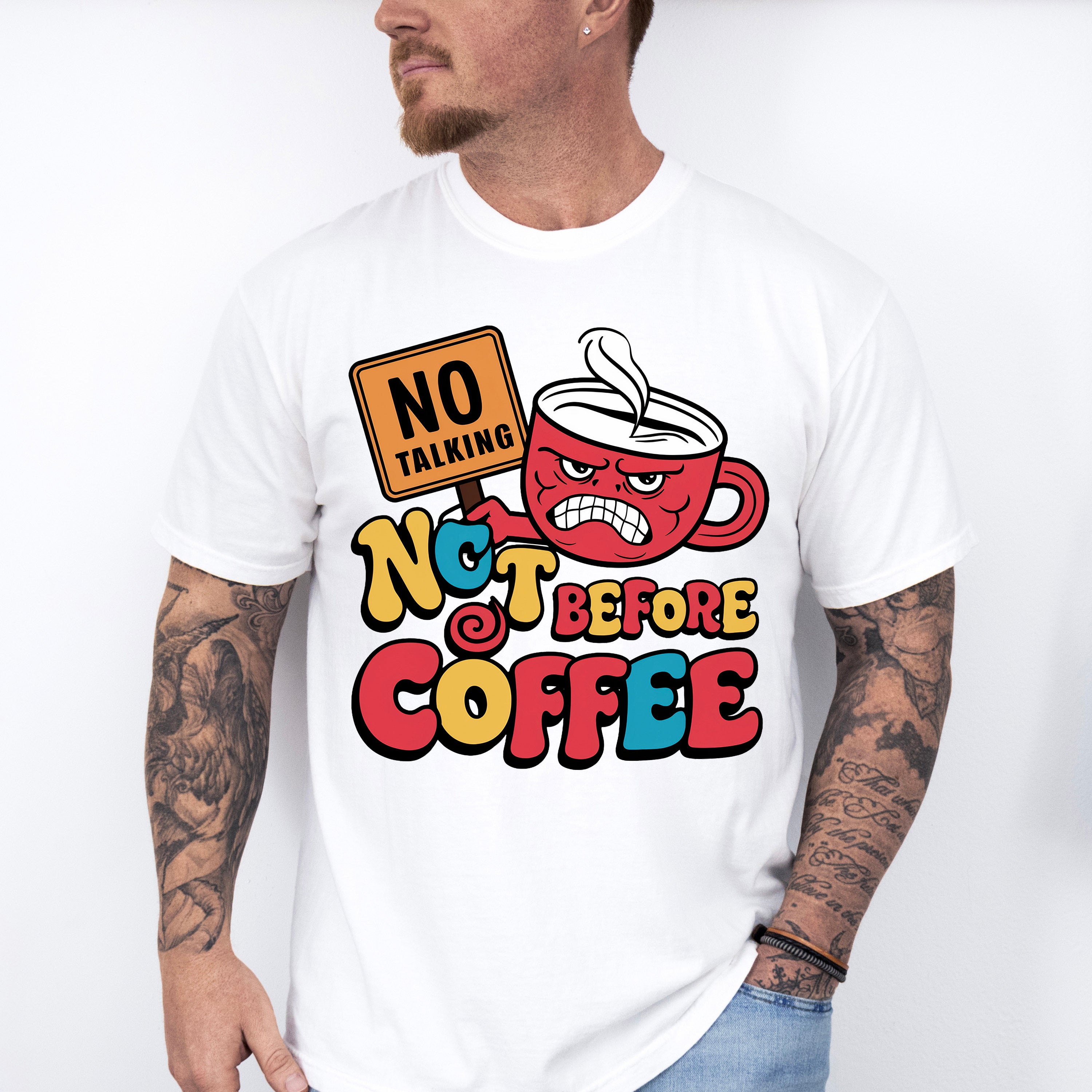No Talking Not Before Coffee - Coffee Unisex Crewneck T-Shirt Sweatshirt Hoodie