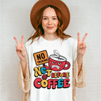 No Talking Not Before Coffee - Coffee Unisex Crewneck T-Shirt Sweatshirt Hoodie