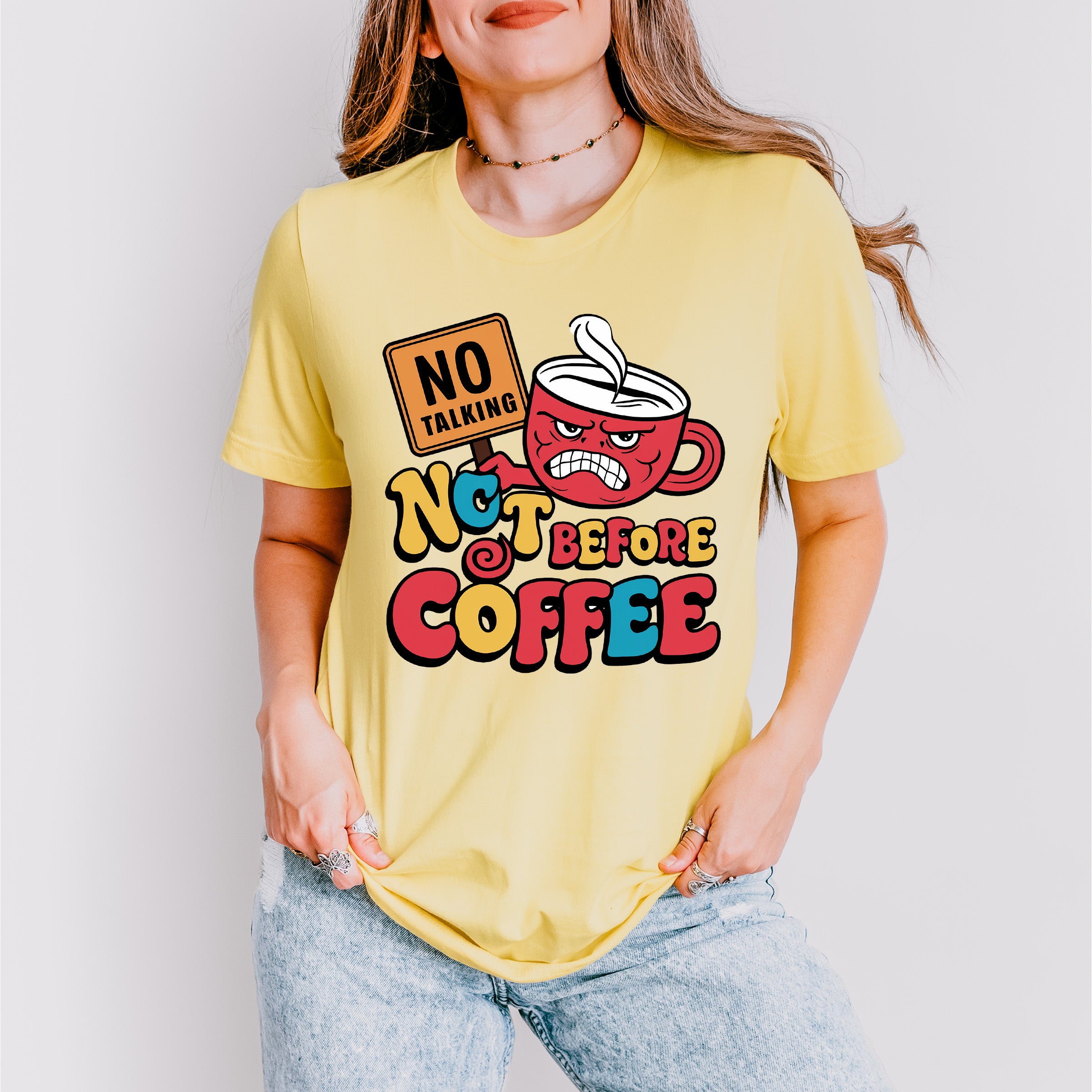 No Talking Not Before Coffee - Coffee Unisex Crewneck T-Shirt Sweatshirt Hoodie