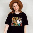 Sip Happens Colorful Design - Coffee Unisex Crewneck T-Shirt Sweatshirt Hoodie
