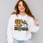 Sip Happens Colorful Design - Coffee Unisex Crewneck T-Shirt Sweatshirt Hoodie