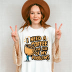 A Coffee The Size Of My Problems - Coffee Unisex Crewneck T-Shirt Sweatshirt Hoodie