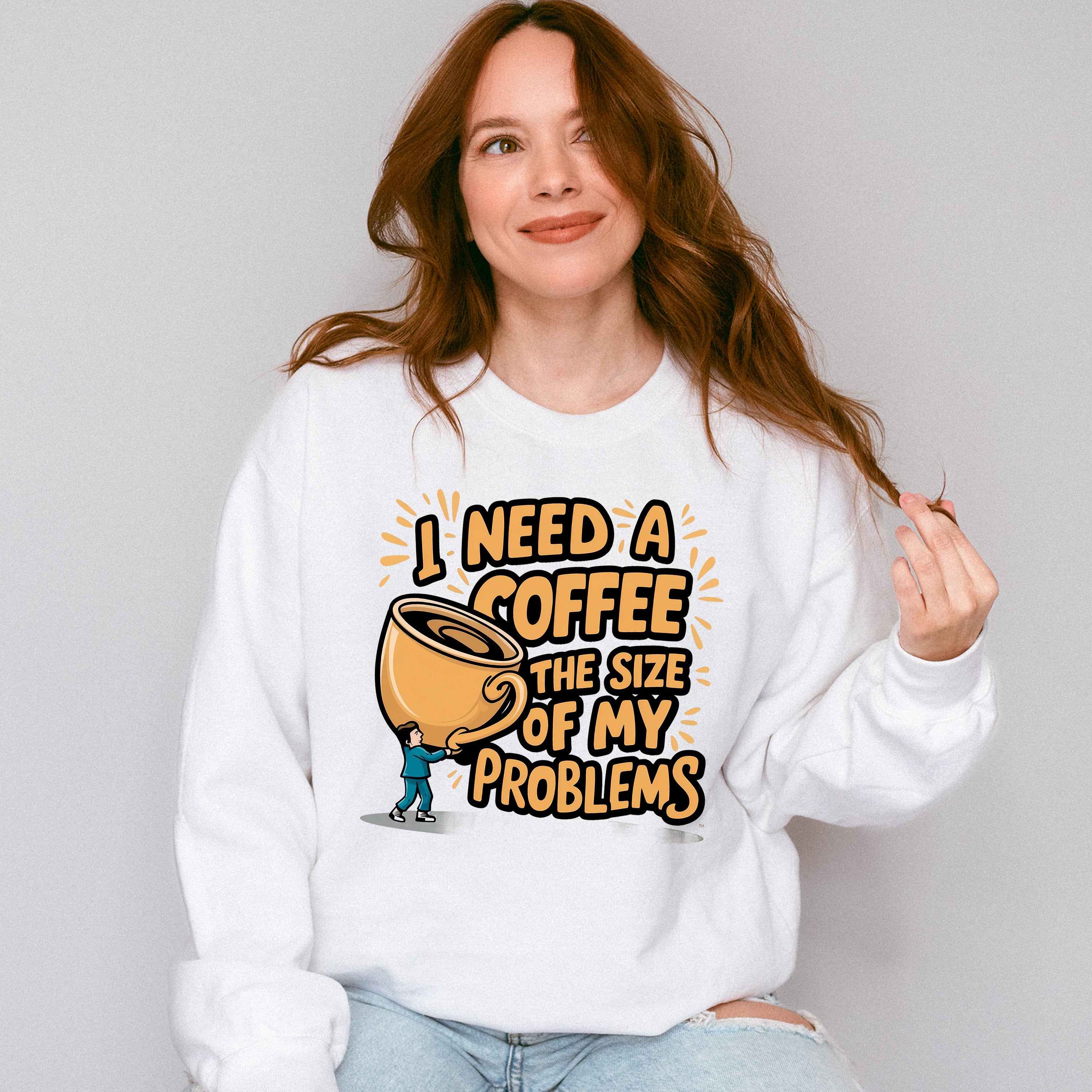 A Coffee The Size Of My Problems - Coffee Unisex Crewneck T-Shirt Sweatshirt Hoodie