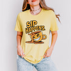Sip Happens Yellow Design - Coffee Unisex Crewneck T-Shirt Sweatshirt Hoodie