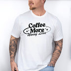 Coffee More Worry Less - Coffee Unisex Crewneck T-Shirt Sweatshirt Hoodie