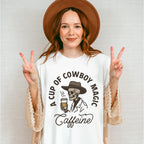 A Cup Of Cowboy Magic - Coffee Unisex Crewneck T-Shirt Sweatshirt Hoodie