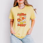 Drink Coffee Be Happy - Coffee Unisex Crewneck T-Shirt Sweatshirt Hoodie