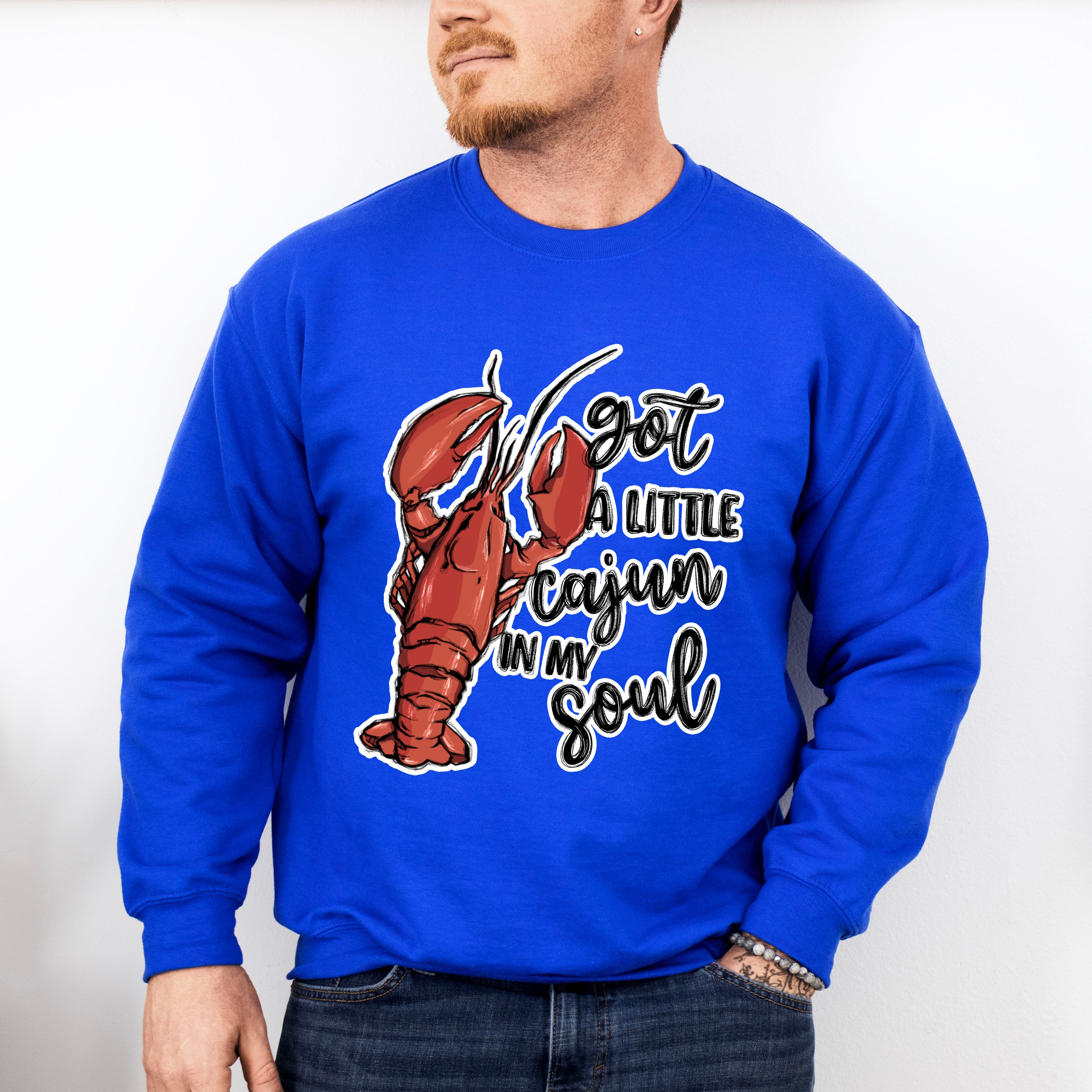 Got A Little Cajun In My Soul - Crawfish Unisex Crewneck T-Shirt Sweatshirt Hoodie
