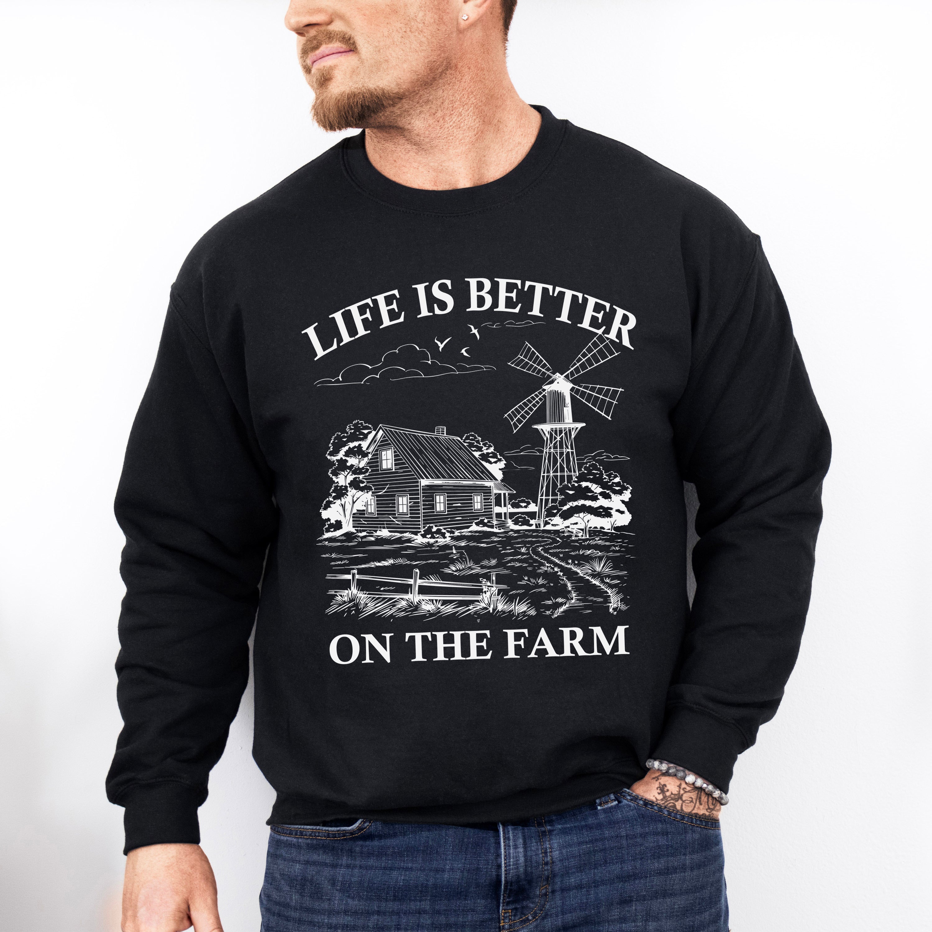 Life Is Better On The Farm - Farmer Unisex Crewneck T-Shirt Sweatshirt Hoodie
