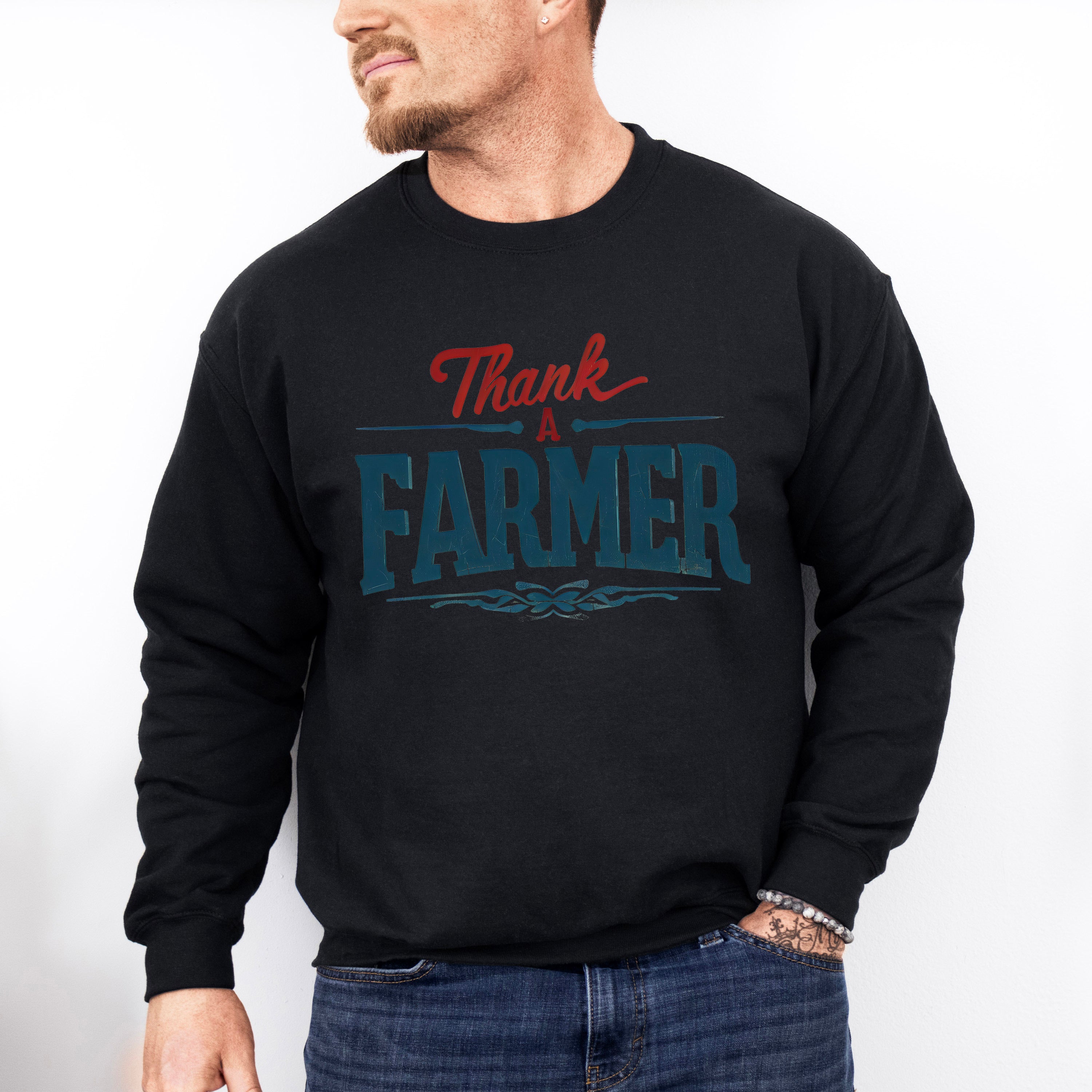 Thank A Farmer - Farmer Unisex Crewneck T-Shirt Sweatshirt Hoodie