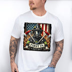 First In Last Out - Firefighter Unisex Crewneck T-Shirt Sweatshirt Hoodie