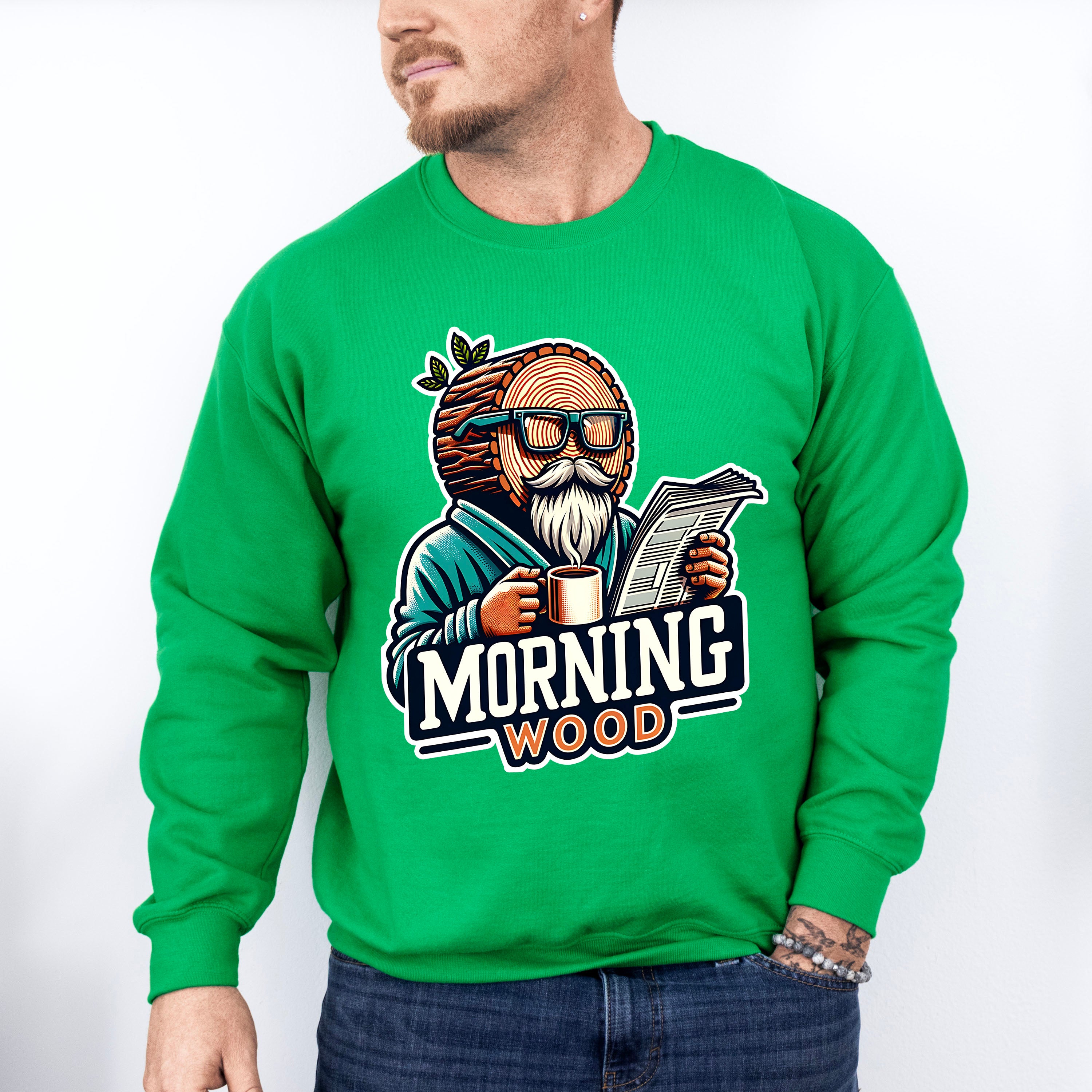 Morning Wood - Funny Unisex Crewneck T-Shirt Sweatshirt Hoodie