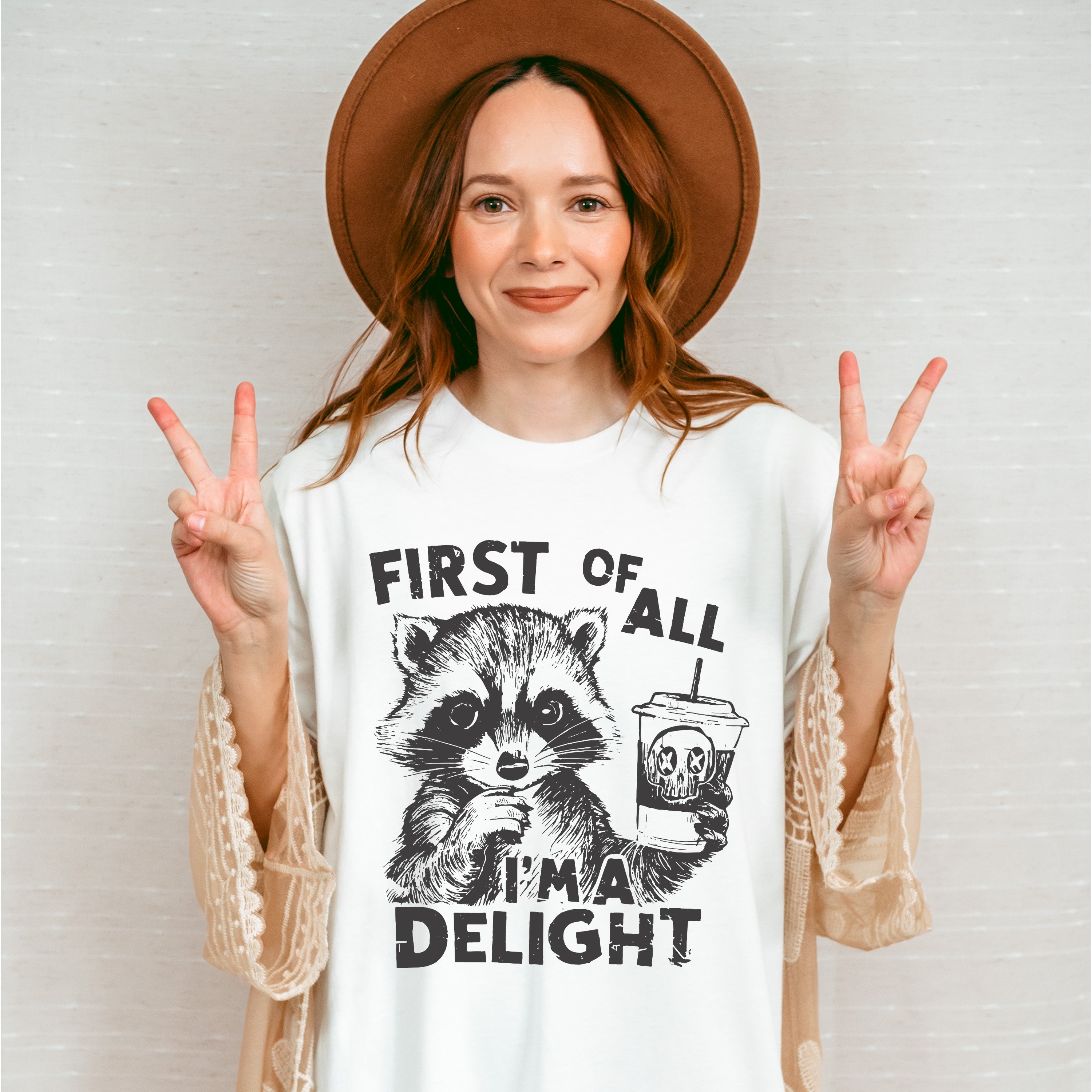 First Of All I'm A Delight - Funny Unisex Crewneck T-Shirt Sweatshirt Hoodie