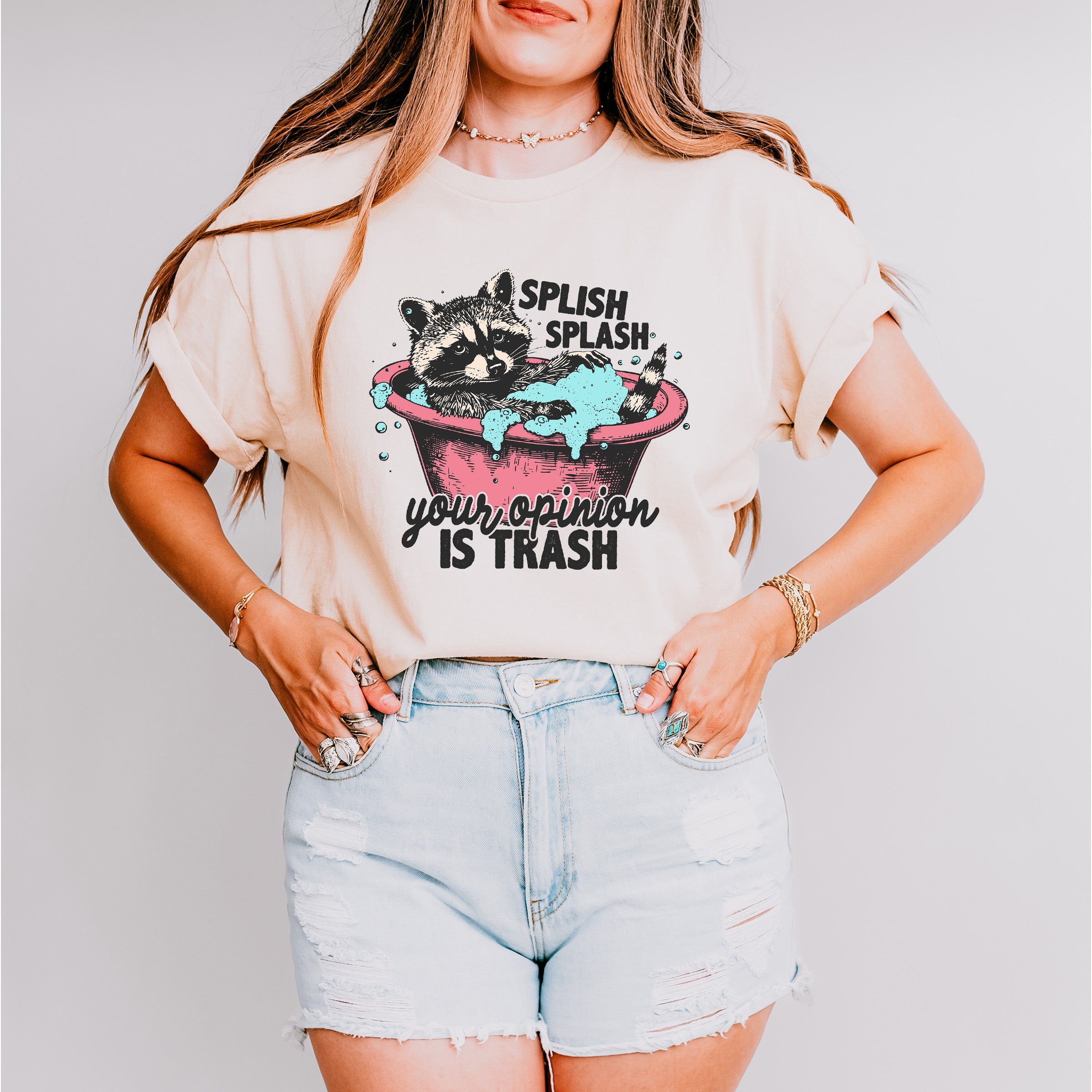 Splish Splash Your Opinion Is Trash - Funny Unisex Crewneck T-Shirt Sweatshirt Hoodie