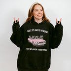 Get In Scavenger We're Going Thrifting - Funny Unisex Crewneck T-Shirt Sweatshirt Hoodie