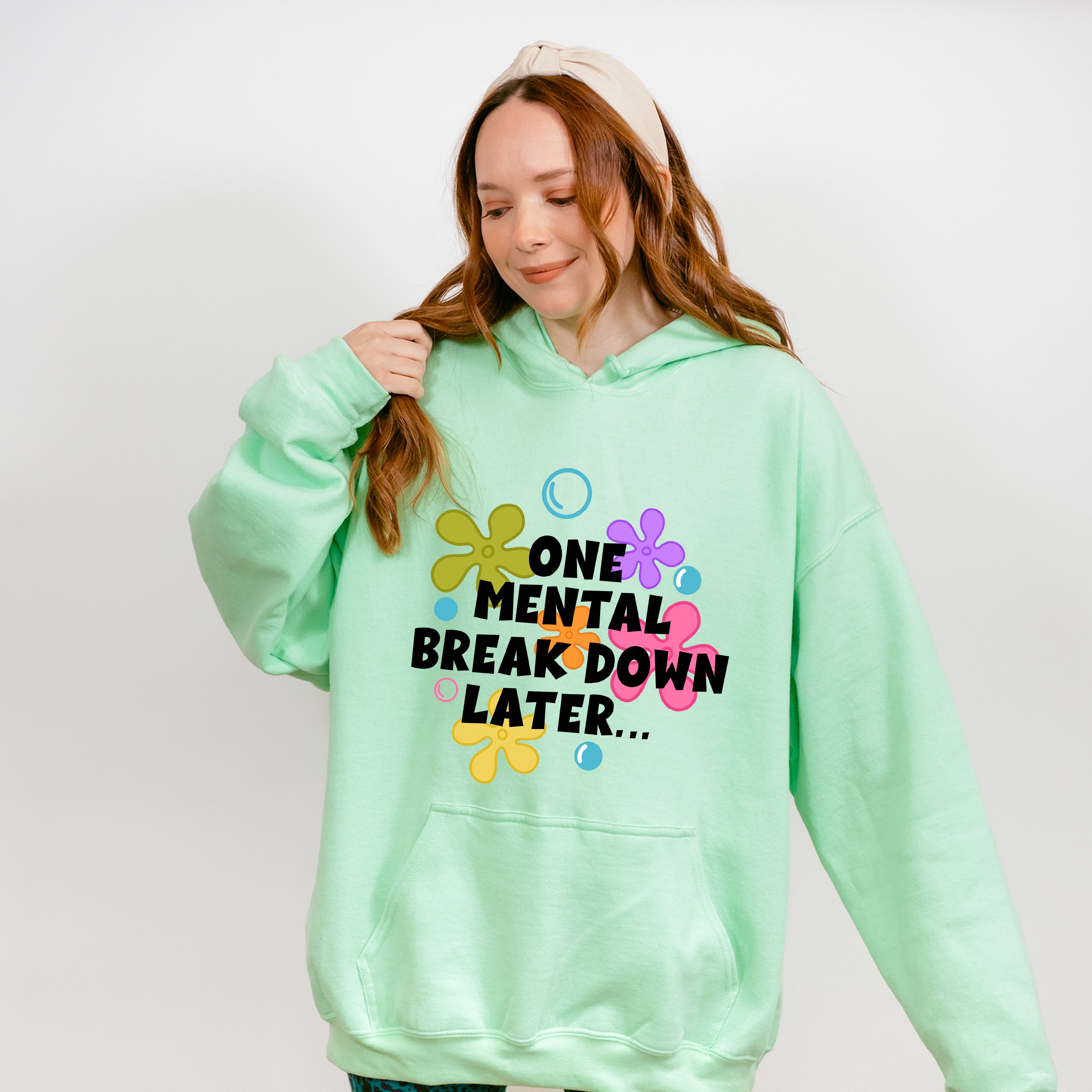 One Mental Breakdown Later - Funny Unisex Crewneck T-Shirt Sweatshirt Hoodie