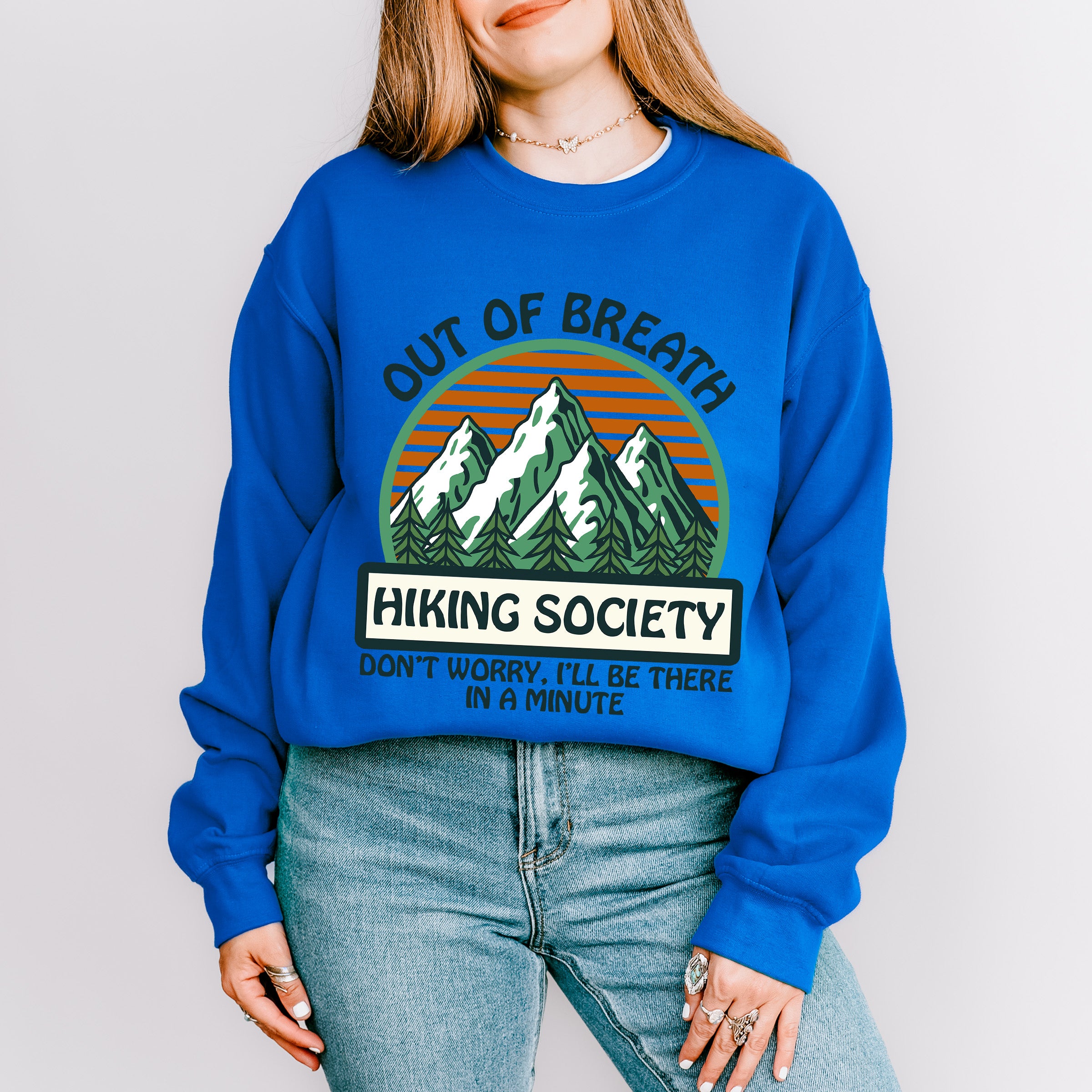 Out Of Breath Hiking Society - Hiking Unisex Crewneck T-Shirt Sweatshirt Hoodie