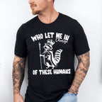 Who Let Me In Charge - Funny Unisex Crewneck T-Shirt Sweatshirt Hoodie