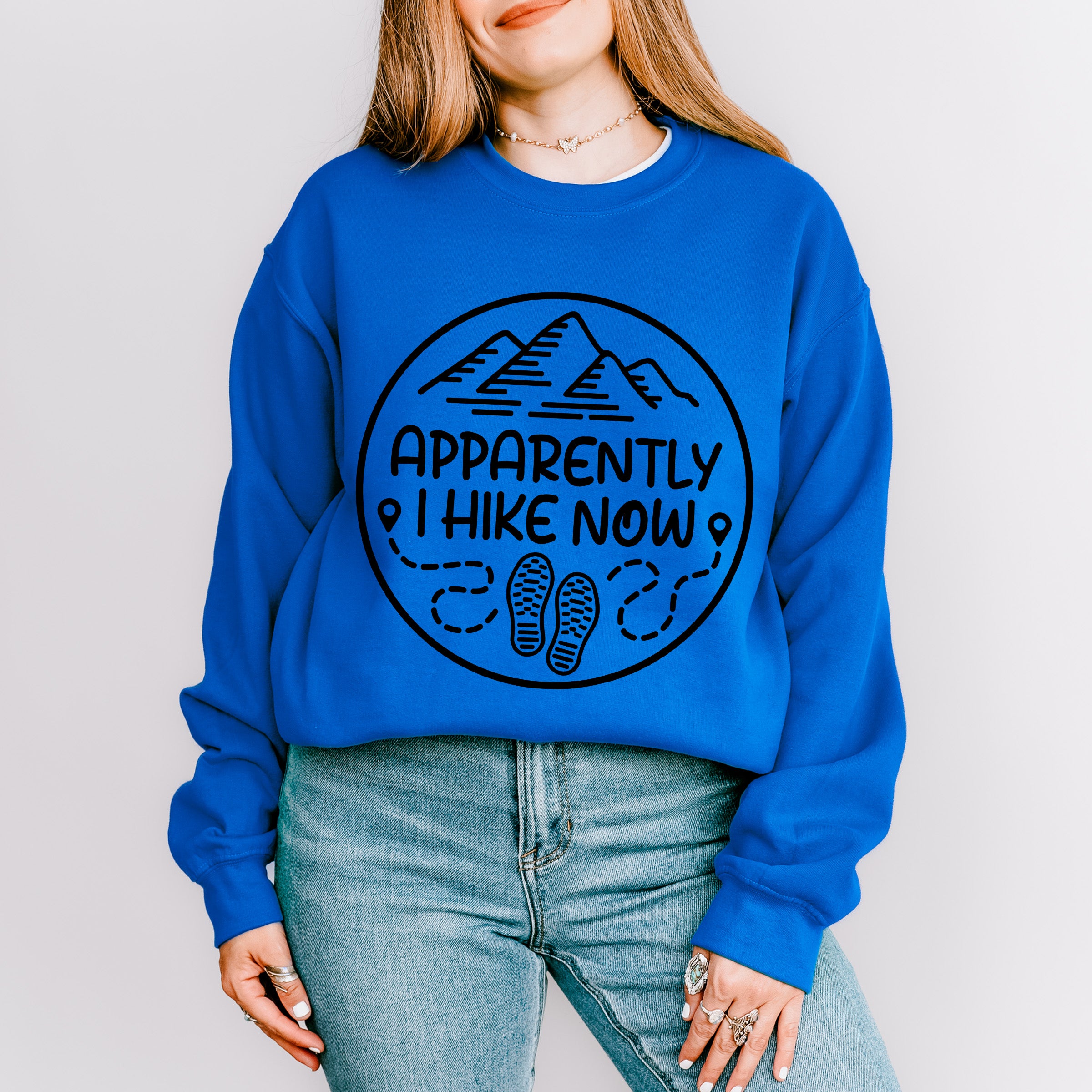 Apparently I Hike Now Design - Hiking Unisex Crewneck T-Shirt Sweatshirt Hoodie