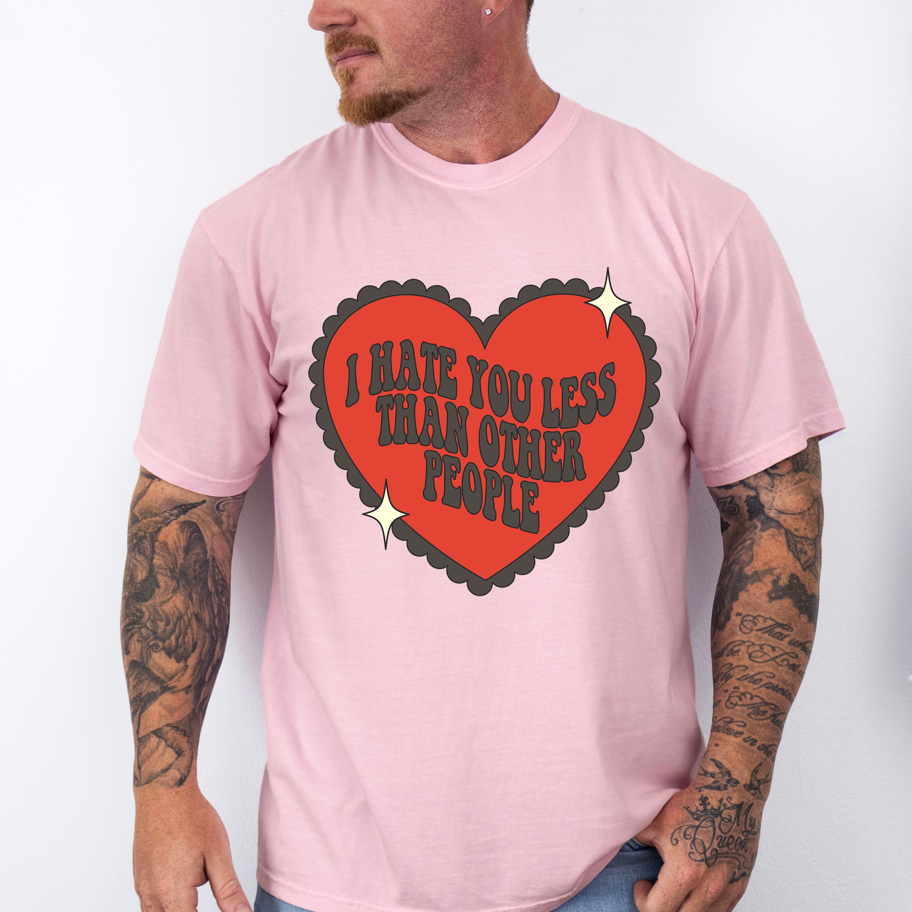 I Hate You Less Than Other People - Valentine&#39;s Day Unisex Crewneck T-Shirt Sweatshirt Hoodie