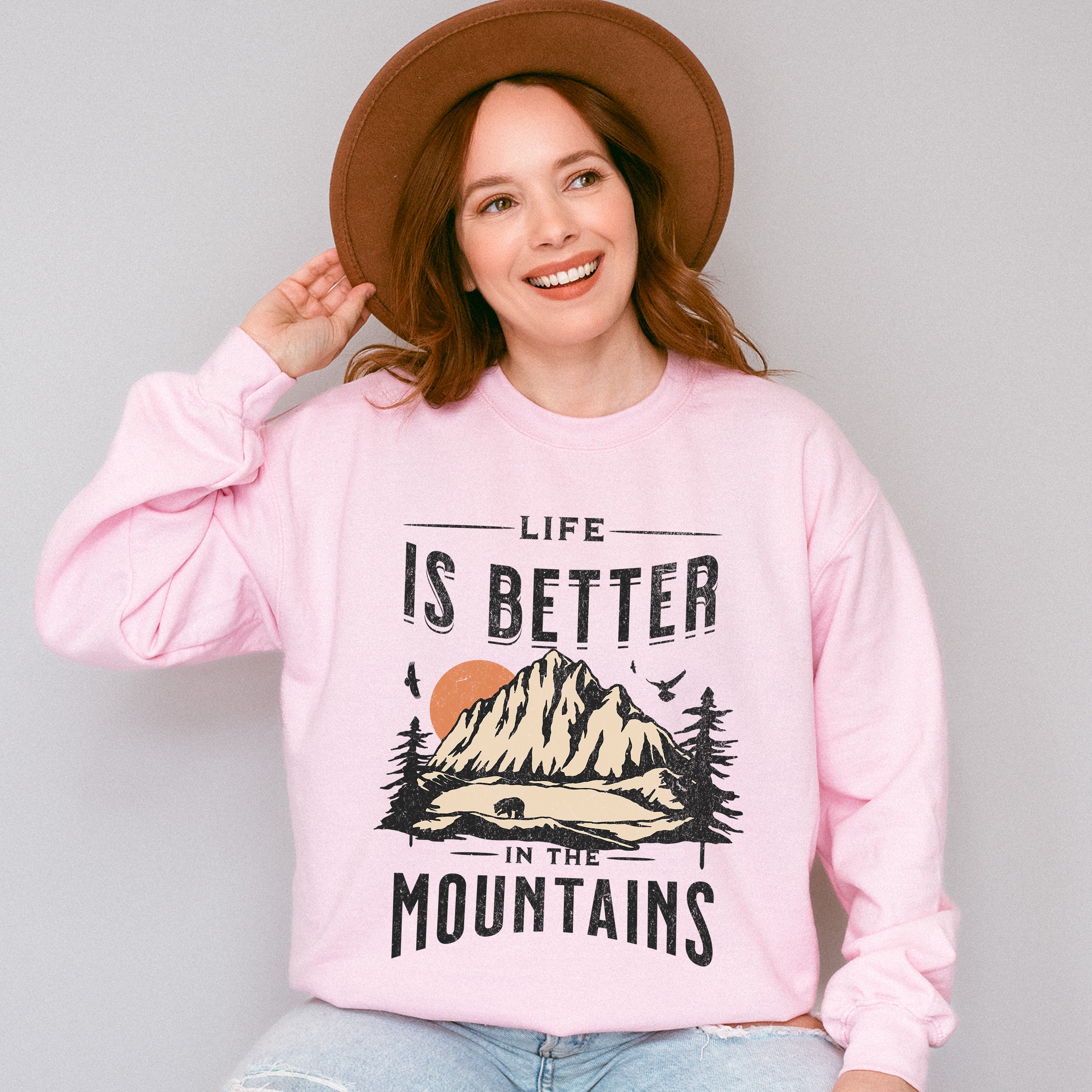 Life Is Better In The Mountains Design - Outdoor Unisex Crewneck T-Shirt Sweatshirt Hoodie